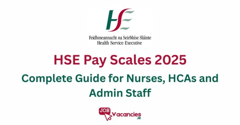 hse pay scales 2025 complete guide for nurses, hcas and admin staff