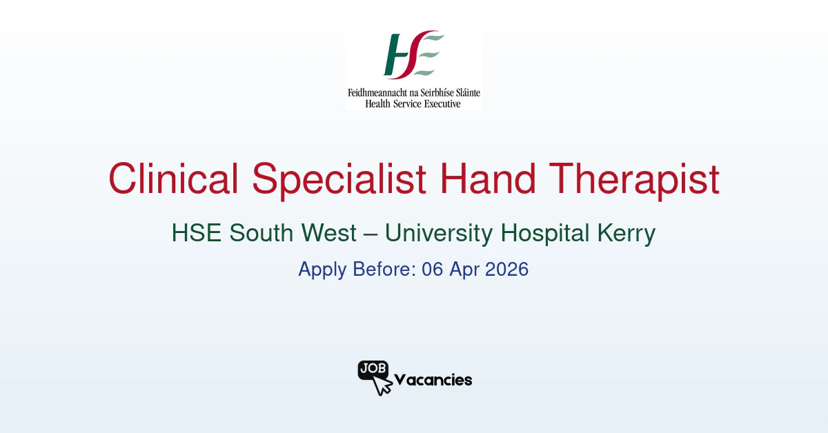 clinical specialist hand therapist hse south west university hospital kerry.png