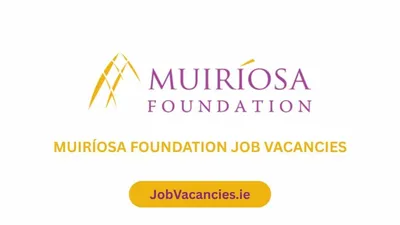 muiríosa foundation job vacancies